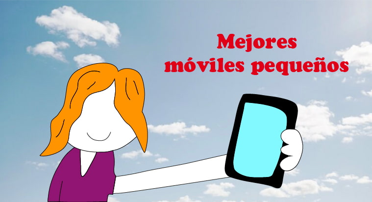 Mejores móviles pequeños