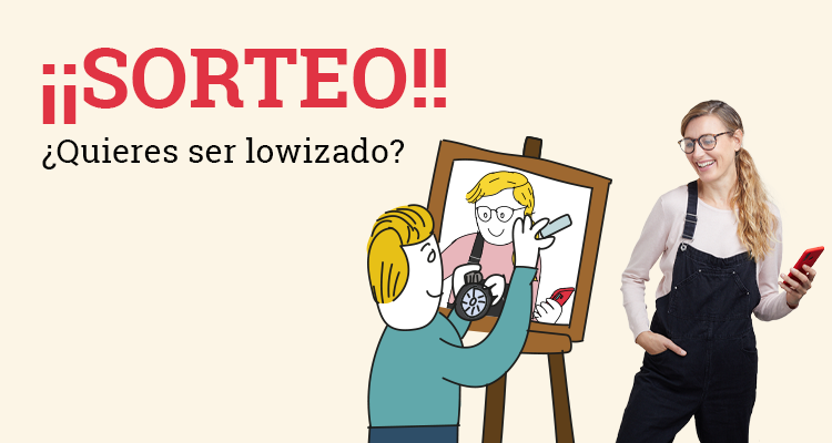 Sorteo Lowización: conviértete en un personaje Lowi