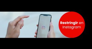 Restringir en Instagram Que es y para que sirve