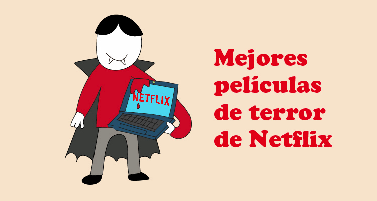 Las mejores películas de terror de Netflix