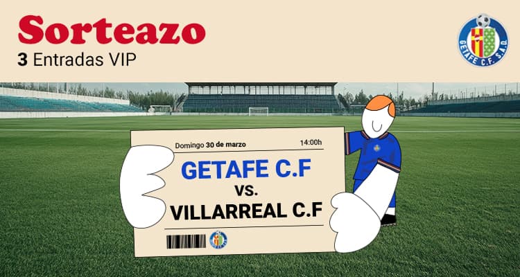 Lowi sorteo de entradas Getafe vs Villarreal