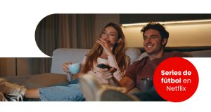 Series de fútbol Netflix _V2