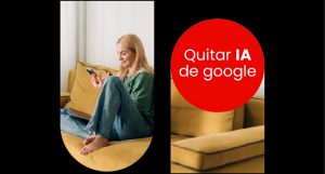 Como quitar la IA de Google