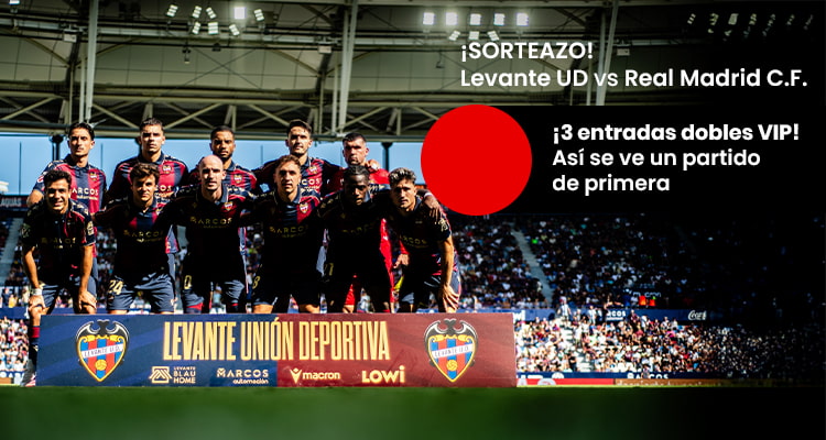 Sorteo de entradas Levante-Real Madrid