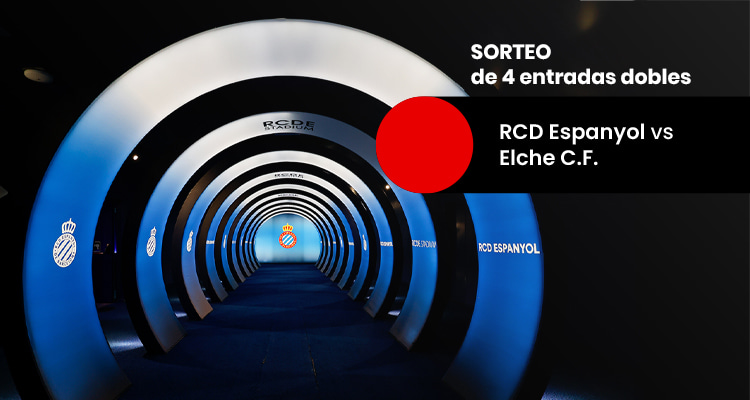 Sorteo de entradas Espanyol-Elche