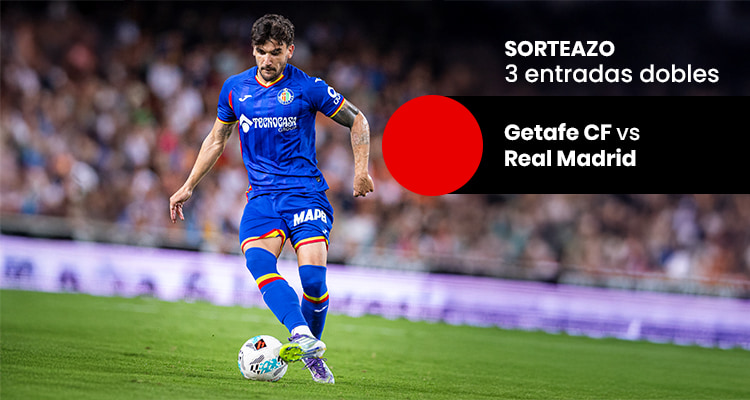 Sorteo de entradas Getafe-Madrid