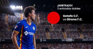 Sorteo entradas Getafe-Girona