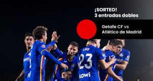 Sorteo tres entradas dobles partido getafe y atletico de madrid