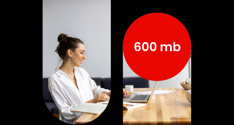 Woman working on a laptop at home next to a red circle with the text 600 mb